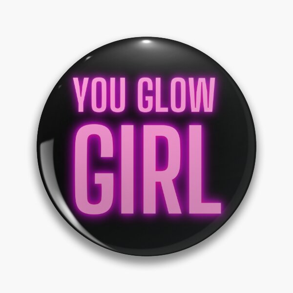 Item preview, You Glow Girl - Girl Boss Motivation designed and sold by m95sim.