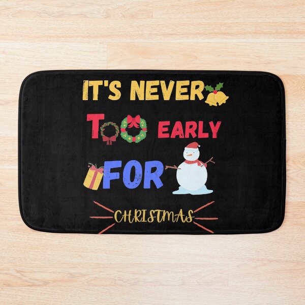 Item preview, Its Never Too Early for Christmas designed and sold by Quadghouls.