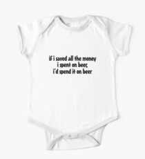 if i saved all the money I spent on beer, I'd spend it on beer. Baby Body Kurzarm
