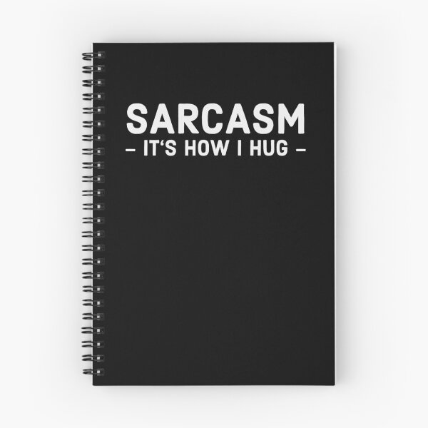 Item preview, Sarcasm It's How I Hug designed and sold by mikels.