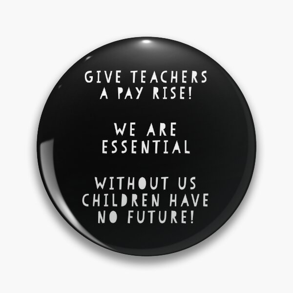 Item preview, No Teachers Means Children With No Future More £££ $$$ designed and sold by IBMClothing.