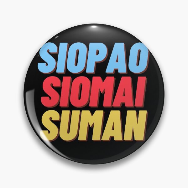 Item preview, SIOPAO SIOMAI SUMAN designed and sold by Filmerch.