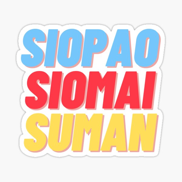 Siopao Siomai Suman Sticker For Sale By Filmerch Redbubble