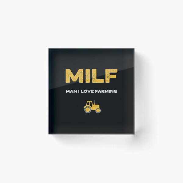 Item preview, Man I Love Farming MILF designed and sold by AnimaLovers.
