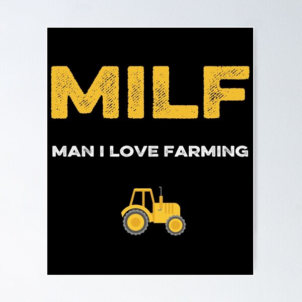 Item preview, Man I Love Farming MILF designed and sold by AnimaLovers.