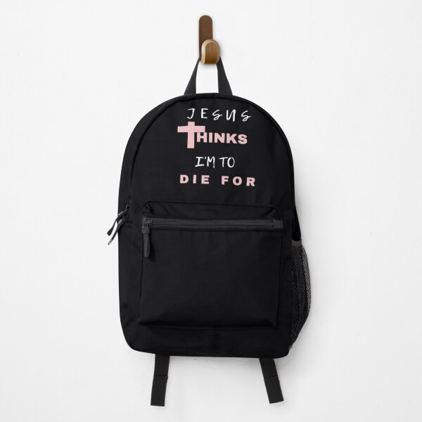 Item preview, Jesus Thinks I'm To Die For Christian Teenager's designed and sold by Beluved.