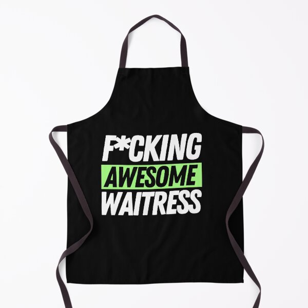 Item preview, F*cking Awesome Waitress designed and sold by bifkee19.