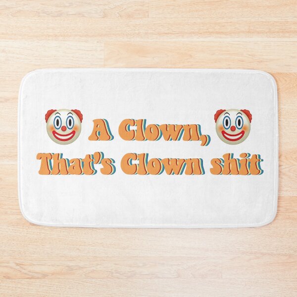 Item preview, A clown, that's clown shit designed and sold by Rodrigo Ledesma.