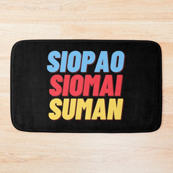 Item preview, SIOPAO SIOMAI SUMAN designed and sold by Filmerch.