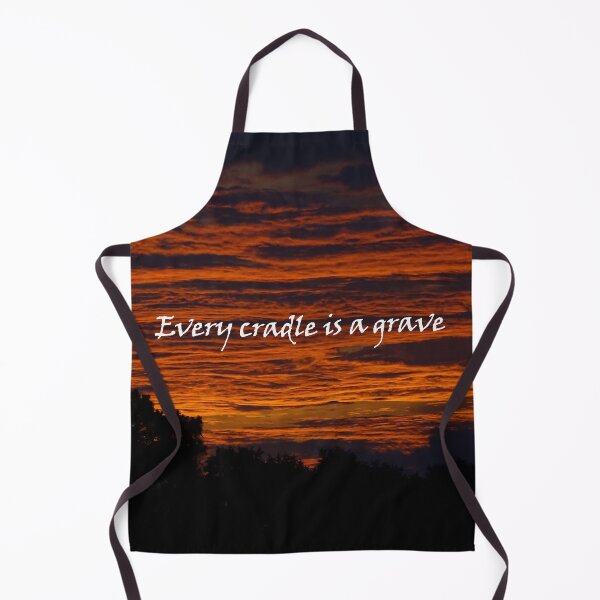 Item preview, Every Cradle is a Grave designed and sold by Dead-Moroz.