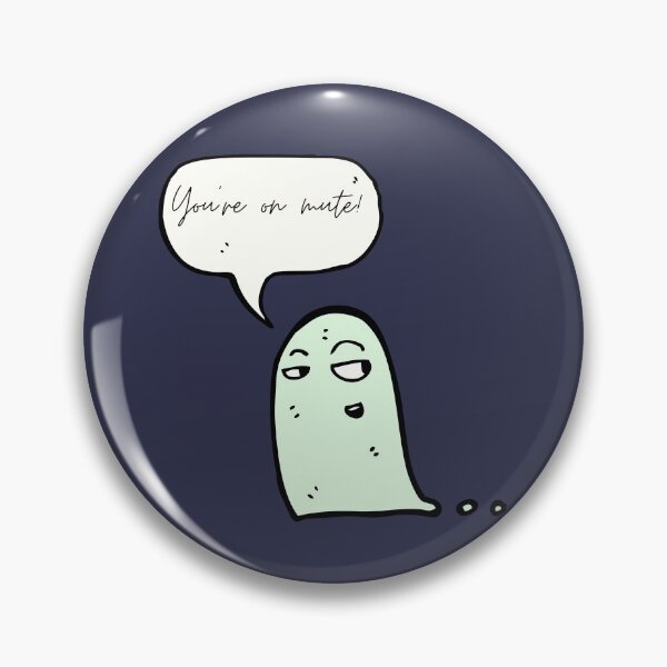 Item preview, Boo You Are On Mute designed and sold by calmblissmind.