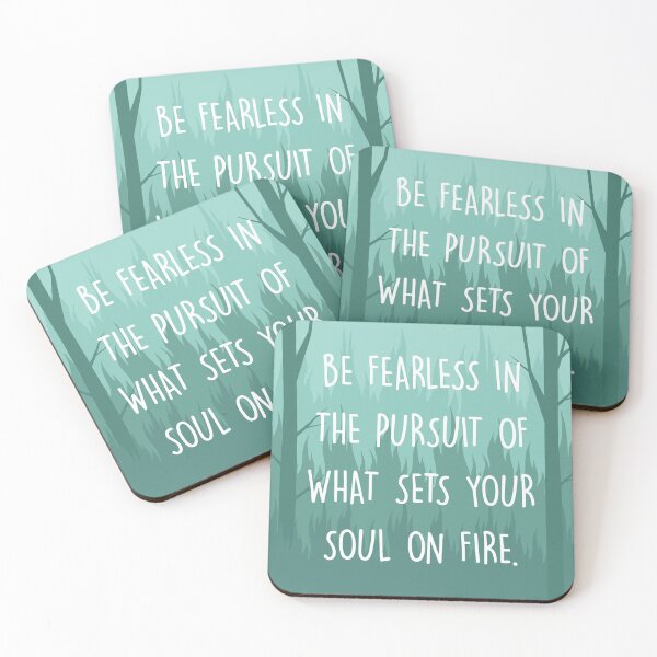Item preview, Be Fearless In The Pursuit Of What Sets Your Soul On Fire designed and sold by Imis Design Shop.