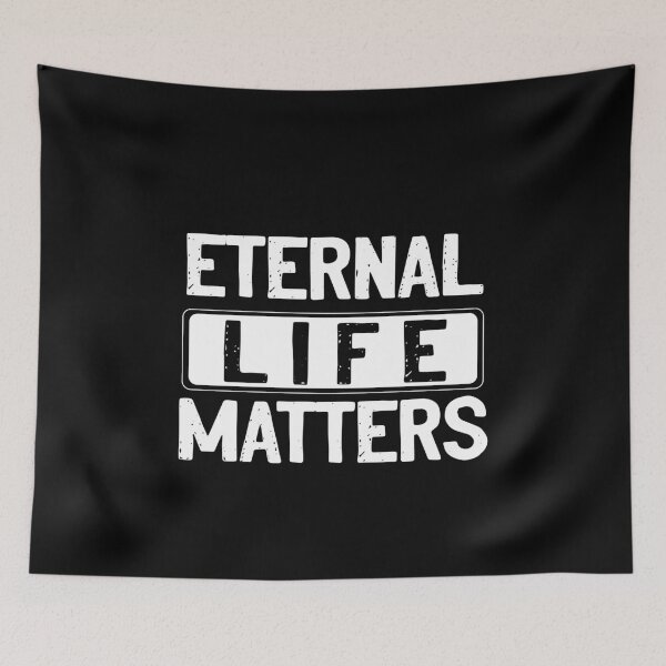 Item preview, Eternal life matters designed and sold by RedJazz.