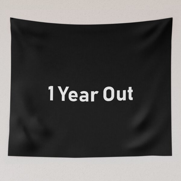Item preview, 1 Year out,one year out ,Ooh One Year Out,1 Year out,Gift for him designed and sold by Souna's  Store.