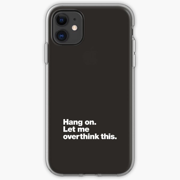 Hang on. Let me overthink this. iPhone Soft Case