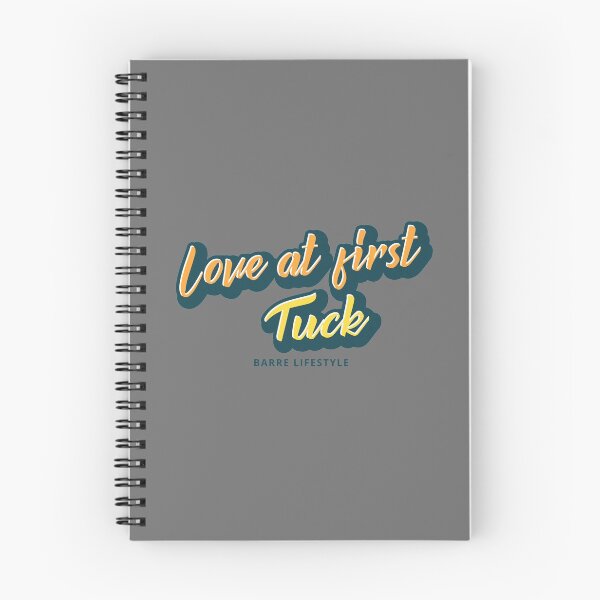 Item preview, Love At First Tuck. Barre Lifestyle Design designed and sold by PareaClothing.