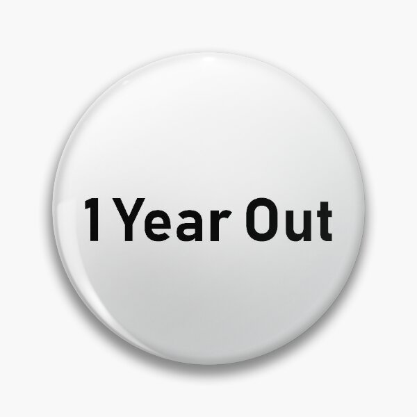 Item preview, 1 Year out,one year out ,Ooh One Year Out,1 Year out,Gift for him designed and sold by Souna's  Store.