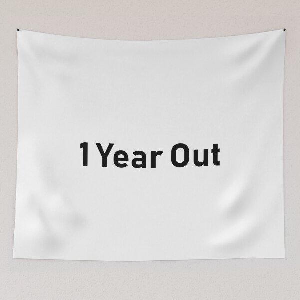 Item preview, 1 Year out,one year out ,Ooh One Year Out,1 Year out,Gift for him designed and sold by Souna's  Store.