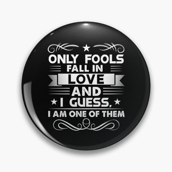 Item preview, Only Fools Fall In Love designed and sold by VibrantGifts.
