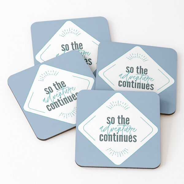 Item preview, So The Adventure Continues Quote designed and sold by Carolina Jost.