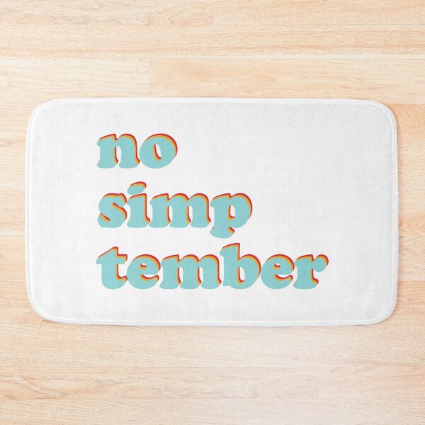 Item preview, No Simp Tember  designed and sold by kurokameart.