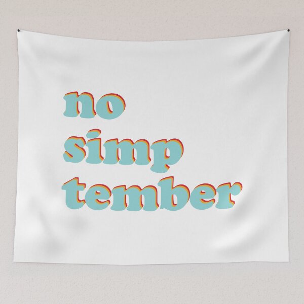 Item preview, No Simp Tember  designed and sold by kurokameart.