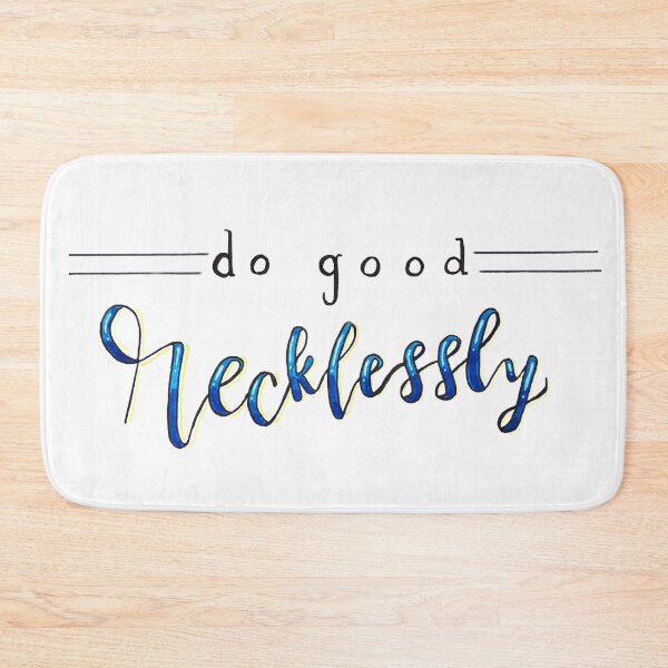 Item preview, Do Good Recklessly  designed and sold by faithful-ink.