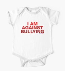 I Am Against Bullying One Piece - Short Sleeve