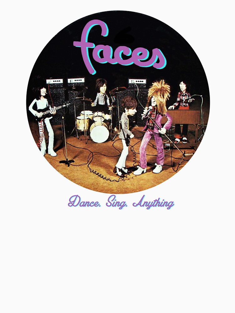 "Faces Dance. Sing. Anything." Tshirt for Sale by ElijahBarns