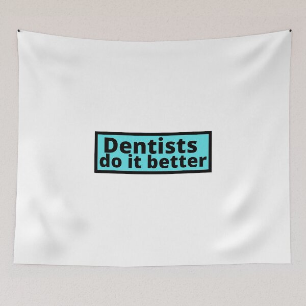 Item preview, dentists do it better designed and sold by Euc lid.