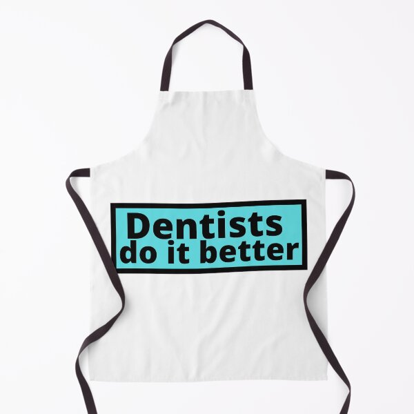Item preview, dentists do it better designed and sold by Euc lid.