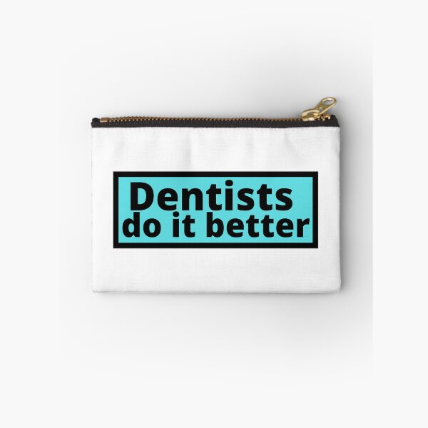 Item preview, dentists do it better designed and sold by Euc lid.