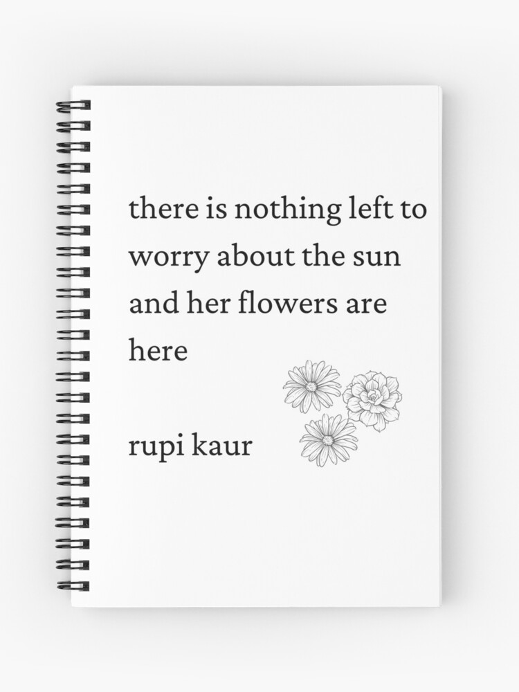 Cahier à spirale for Sale avec l'œuvre « Rupi Kaur - Le soleil et