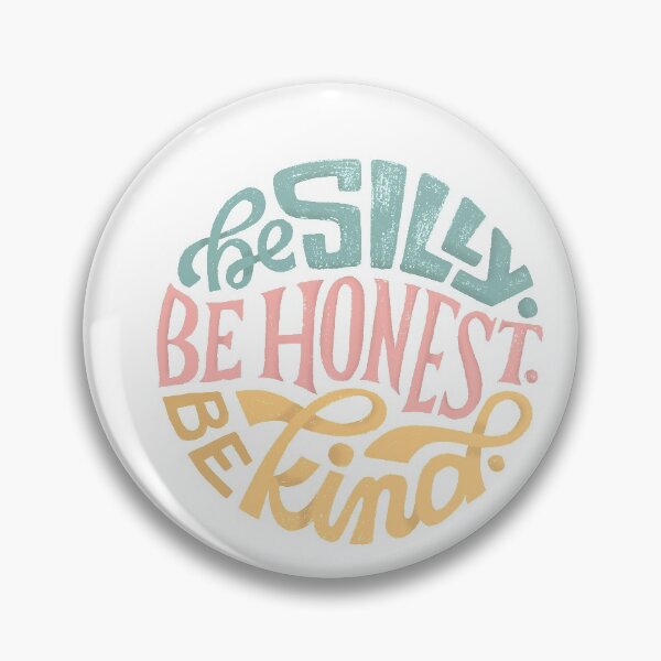 Item preview, Be Silly. Be Honest. Be Kind. designed and sold by Joanna Walters.
