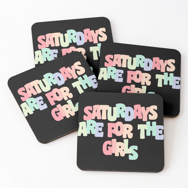 Item preview, Saturdays are for the girls designed and sold by Statim.
