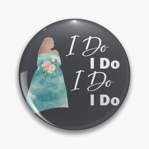 Item preview, I Do, I Do, I Do, I Do designed and sold by KristyBDesigns.