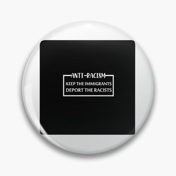 Item preview, Racism | Keep the Immigrants | Deport the Racists designed and sold by bhaktishendkar.