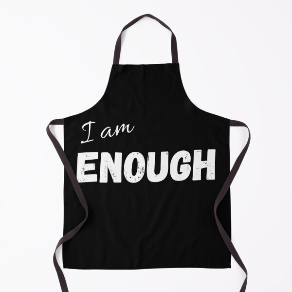 Item preview, I Am Enough Inspirational Mental Health Quote designed and sold by Tatt-Hooligans.