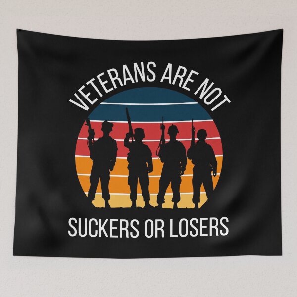 Item preview, Veterans Are Not Suckers Or Losers designed and sold by MSA-42.