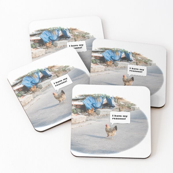 Item preview, I Have my Reasons - Why Did the Chicken Cross the Road Meme designed and sold by LuckyKermit.