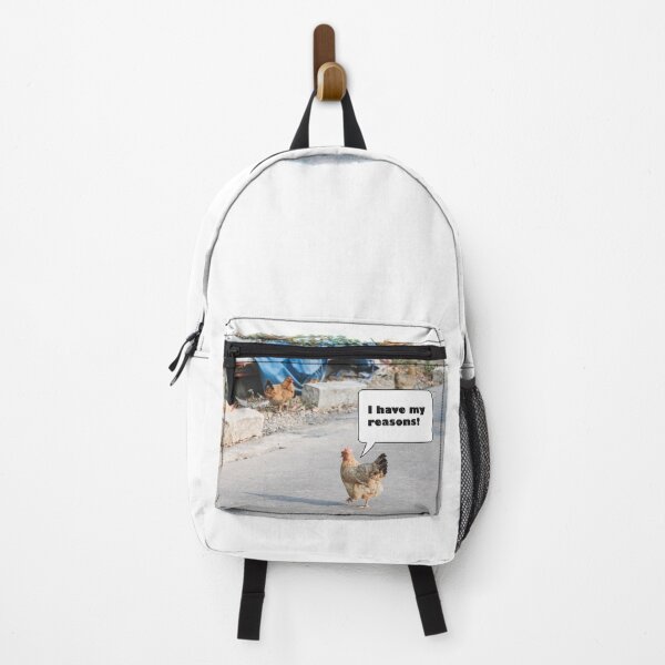 Item preview, I Have my Reasons - Why Did the Chicken Cross the Road Meme designed and sold by LuckyKermit.