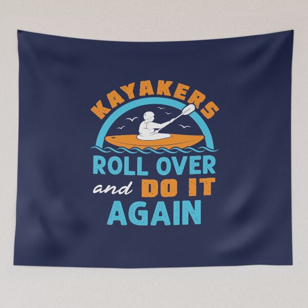 Item preview, Kayak Yak Kayaking Funny Kayakers Roll Over and Do It Again designed and sold by jaygo.