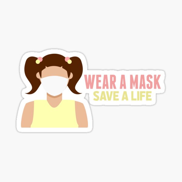 Wear A Mask Save A Life Sticker For Sale By Artyselley Redbubble