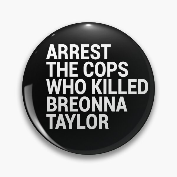 Item preview, Arrest the cops that killed Breonna Taylor designed and sold by TheAwesomeMiro.