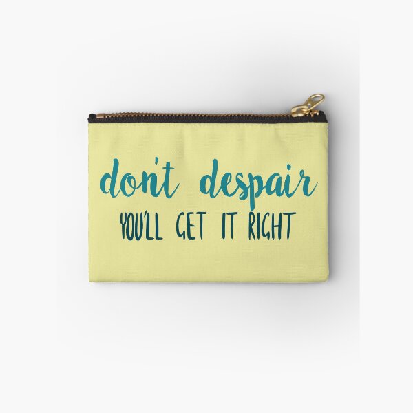 Item preview, Don't Despair, you'll get it right designed and sold by aymzie94.