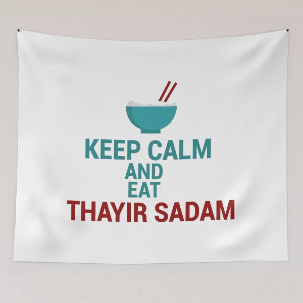 Item preview, keep calm and eat thayir sadam ! Curd rice ! yogurt rice designed and sold by TheAwesomeMiro.