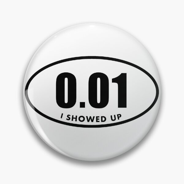 Item preview, I Showed Up - Marathon designed and sold by Jason Cavanaugh.