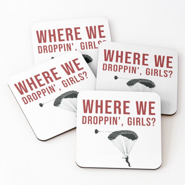 Item preview, Where we droppin', girls?? designed and sold by TeeFuns.