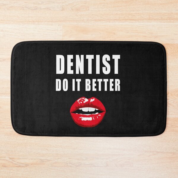 Item preview, Dentists Do It Better Lip designed and sold by REApparelCo.