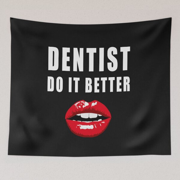 Item preview, Dentists Do It Better Lip designed and sold by REApparelCo.